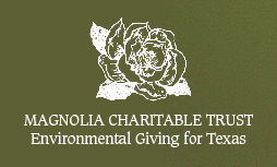 Magnolia Charitable Trust: Environmental Giving for Texas